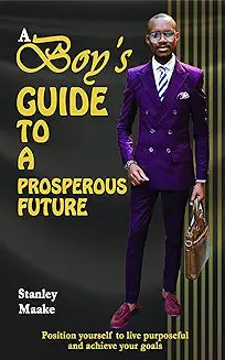 A Boy’s Guide to a Prosperous Future